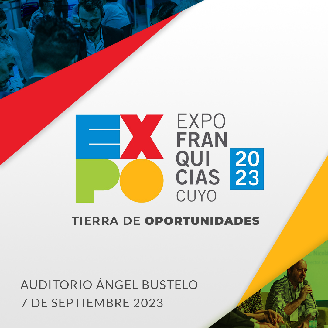 Expo Franquicias Cuyo 2023: el IDC convoca a expositores que trabajen bajo esta modalidad comercial